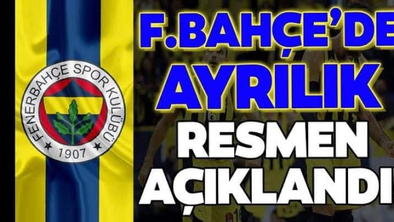 Sondakika.. Fenerbahçe’de bir Ayrılık Daha.. Yeni takımı belli oldu! Sana da güle güle kral yolun Açık olsun
