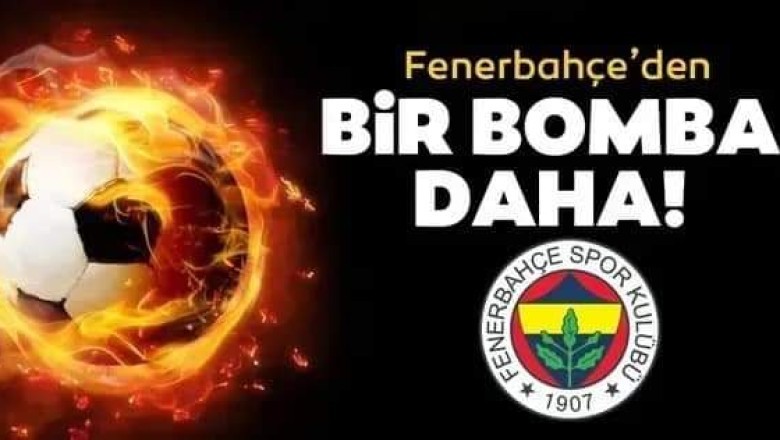 Fenerbahçe'den bomba transfer daha