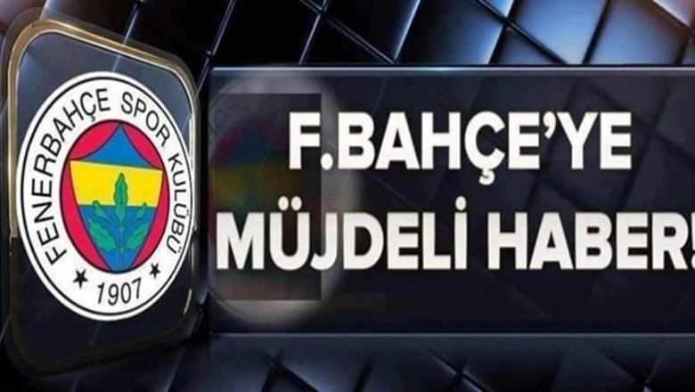 Fenerbahçeye müjdeli haber geldi