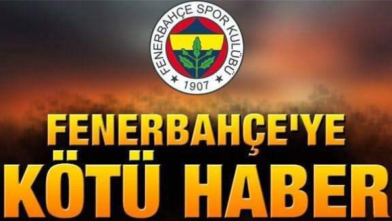 #Sondakika Bir bu eksikti! Fenerbahçe'ye kötü haber geldi...